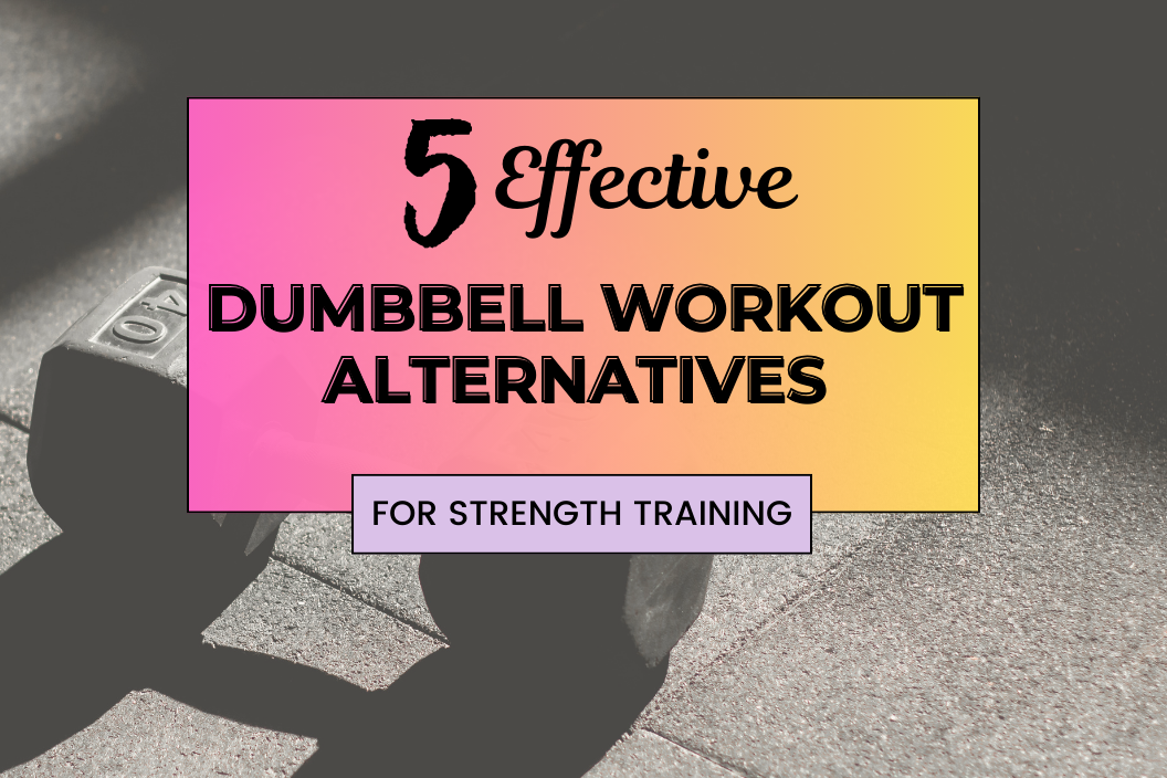 5 dumbbell workout alternatives