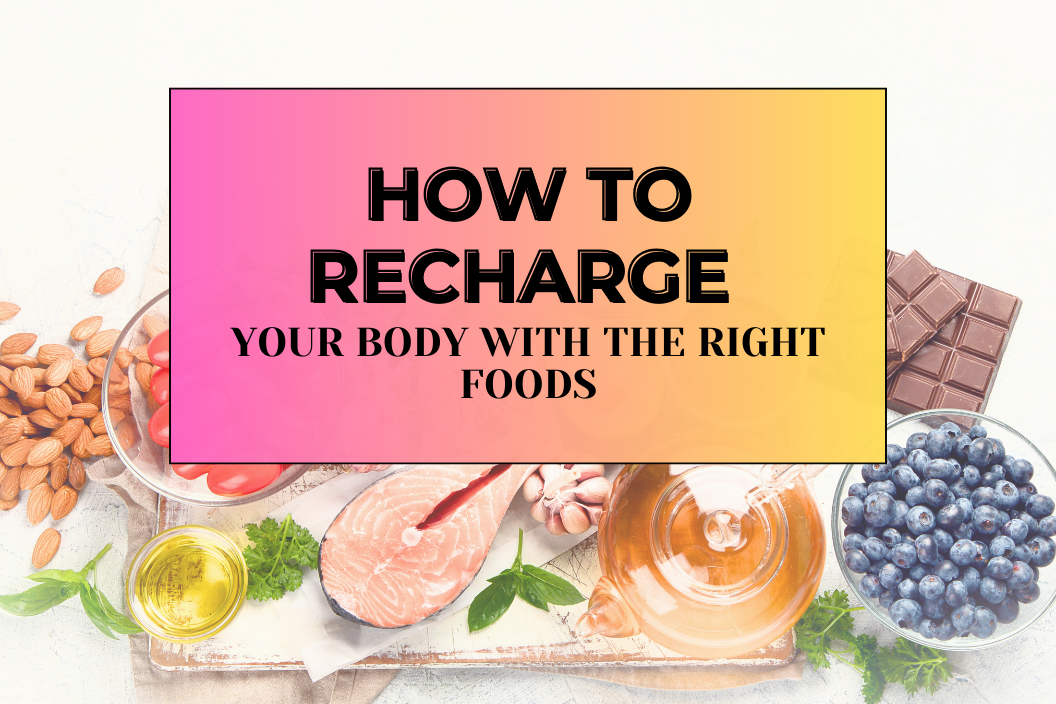 how to recharge with right food
