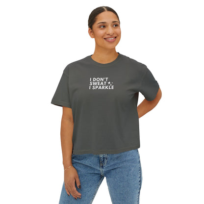 Sparkle Boxy Tee for Active Women - 'I don't sweat, I Sparkle'